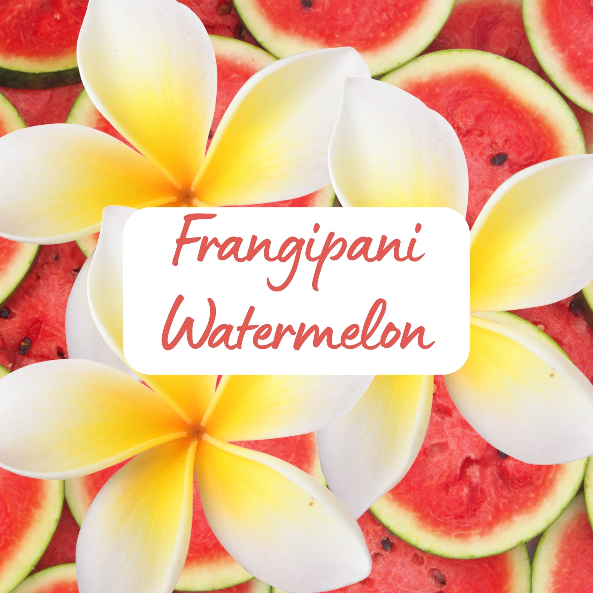 Sliced watermelon with frangipani flowers and 'Frangipani Watermelon' text.